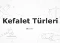 Kefaletin Türleri