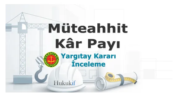 Müteahhit (Yüklenici) Kar Payı